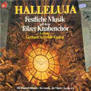 Tölzer Knabenchor - Halleluja (Festliche Musik Mit Dem Tölzer Knabenchor) download flac mp3