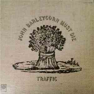 Traffic - John Barleycorn Must Die download flac mp3