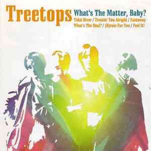 Treetops  - What's The Matter, Baby? download flac mp3