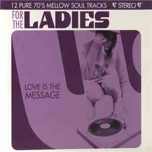 Various - For The Ladies - 12 Pure 70's Mellow Soul Tracks download flac mp3