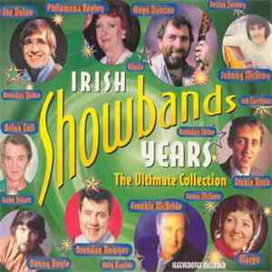Various - Irish Showbands Years - The Ultimate Collection download flac mp3