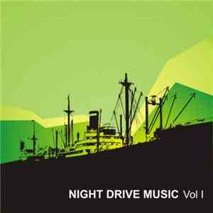 Various - Night Drive Music Vol. 1 flac mp3 download