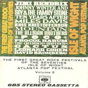 Various - The First Great Rock Festivals Of The Seventies - Isle Of Wight / Atlanta Pop Festival - Volume 2 download flac mp3