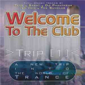 Various - Welcome To The Club... >Trip 1 download flac mp3