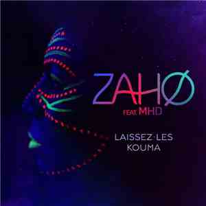 Zaho Feat. MHD  - Laissez-Les Kouma download flac mp3