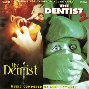 Alan Howarth - The Dentist / The Dentist 2 (Original Motion Picture Soundtracks) download flac mp3