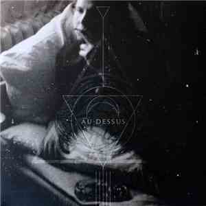 AU-DESSUS - Au-Dessus download flac mp3