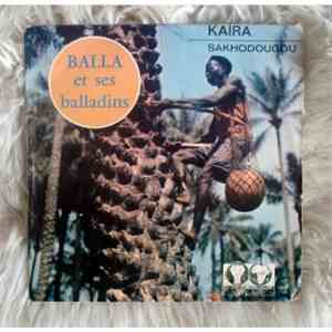 Balla Et Ses Balladins - Kaira / Sakhodougou download flac mp3