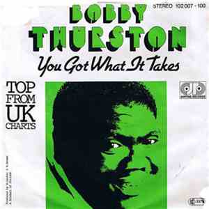 Bobby Thurston - You Got What It Takes download flac mp3