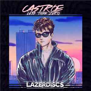 Castroe - Less Than Zero download flac mp3