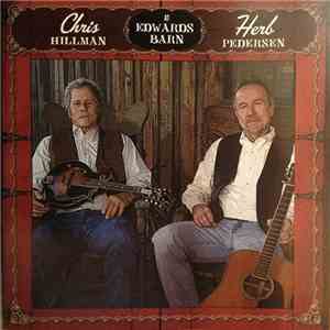 Chris Hillman And Herb Pedersen - At Edwards Barn download flac mp3
