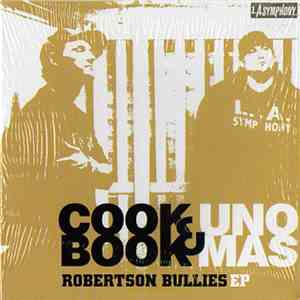 Cookbook & UNO Mas  - Robertson Bullies EP download flac mp3