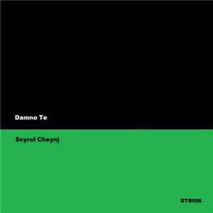 Damno Te - Scyrcl Cheynj download flac mp3