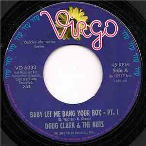 Doug Clark & The Nuts - Baby Let Me Bang Your Box download flac mp3