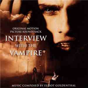 Elliot Goldenthal - Interview With The Vampire (Original Motion Picture Soundtrack) download flac mp3