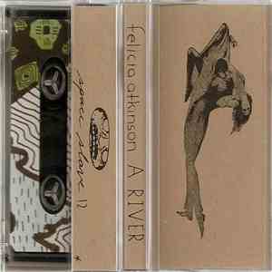 Felicia Atkinson - A River download flac mp3