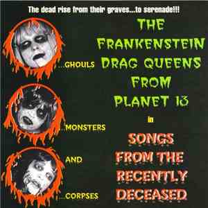Frankenstein Drag Queens From Planet 13 - Songs From The Recently Deceased download flac mp3