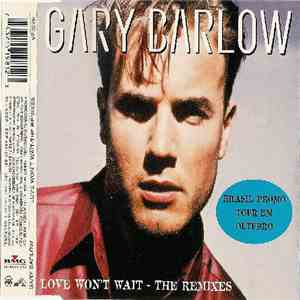Gary Barlow - Love Won't Wait - The Remixes download flac mp3