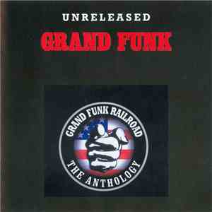 Grand Funk Railroad - Grand Funk Unreleased download flac mp3