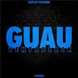 Guau - Ventablack download flac mp3