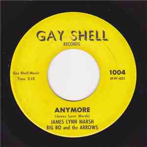 James Lynn Marsh, Big Bo & The Arrows - Anymore download flac mp3