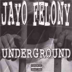 Jayo Felony - Underground download flac mp3