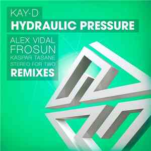 Kay-D - Hydraulic Pressure download flac mp3