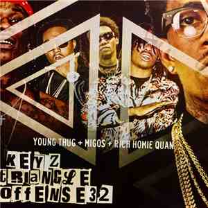 Keyz  Presents Young Thug  + Migos + Rich Homie Quan - Triangle Offense Pt. 32 download flac mp3