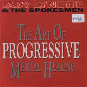 Lady Lynette & The Spokesmen  - The Art Of Progressive Mental Healing download flac mp3