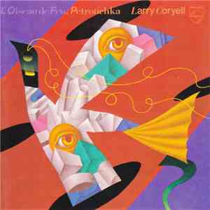 Larry Coryell - L'Oiseau De Feu, Petrouchka download flac mp3