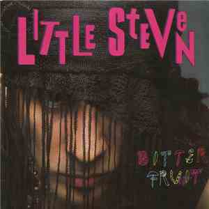Little Steven - Bitter Fruit download flac mp3