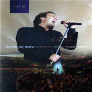 Marco Borsato - Live In Het Sportpaleis 2004 download flac mp3