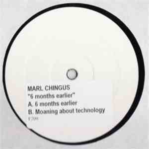 Marl Chingus - 6 Months Earlier download flac mp3