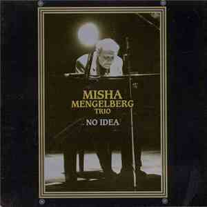 Misha Mengelberg Trio - No Idea download flac mp3