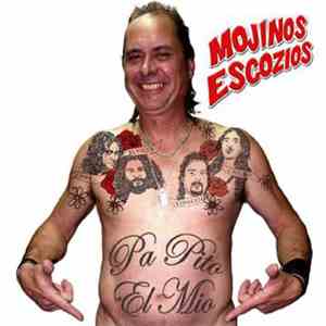 Mojinos Escozios - Pa Pito El Mío flac mp3 download
