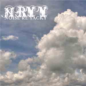 N.R.Y.Y. - Noise Re Yacky download flac mp3