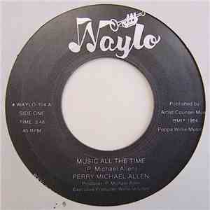 Perry Michael Allen - Music All The Time download flac mp3