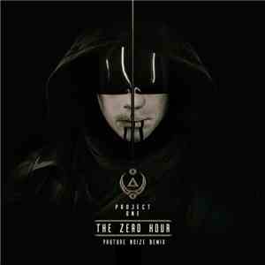 Project One  - The Zero Hour (Phuture Noize Remix) download flac mp3