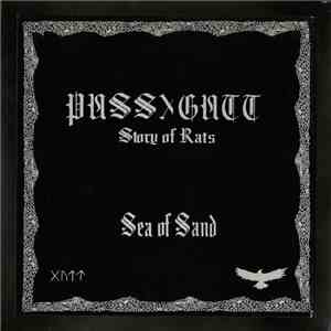 Pussygutt, Story Of Rats - Sea Of Sand download flac mp3