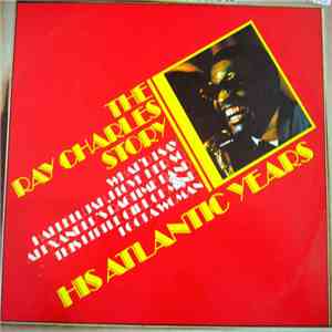 Ray Charles - The Ray Charles Story: His Atlantic Years download flac mp3