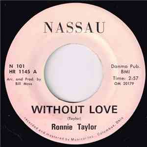 Ronnie Taylor  - Without Love / I Can't Take It download flac mp3
