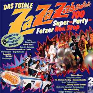 Saragossa Band - Das Totale Za Za Zabadak - 100 Super-Party-Fetzer Non Stop - Dance With The Saragossa Band flac mp3 download