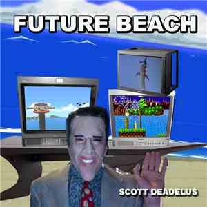 Scott Deadelus - Future Beach download flac mp3
