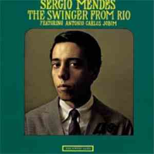 Sergio Mendes - The Swinger From Rio download flac mp3