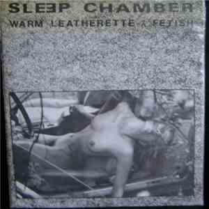 Sleep Chamber - Warm Leatherette download flac mp3