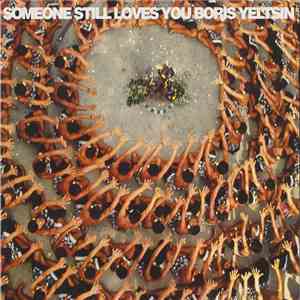 Someone Still Loves You Boris Yeltsin - Let It Sway download flac mp3