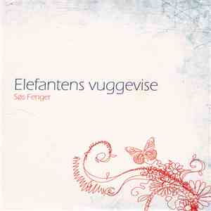 Søs Fenger - Elefantens Vuggevise download flac mp3