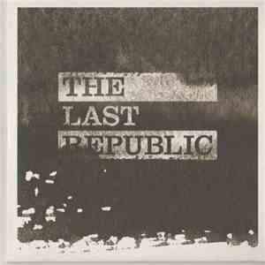 The Last Republic - C.C.T.V. download flac mp3