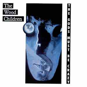 The Wood Children - The Gods Must Be Crazy download flac mp3