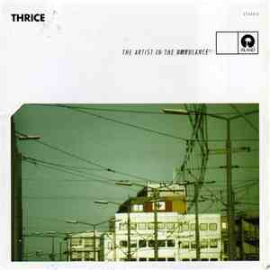Thrice - The Artist In The Ambulance download flac mp3